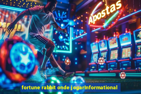 fortune rabbit onde jogarInformational