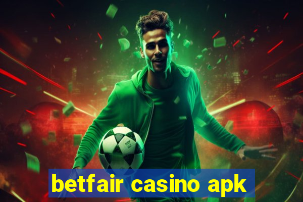 betfair casino apk