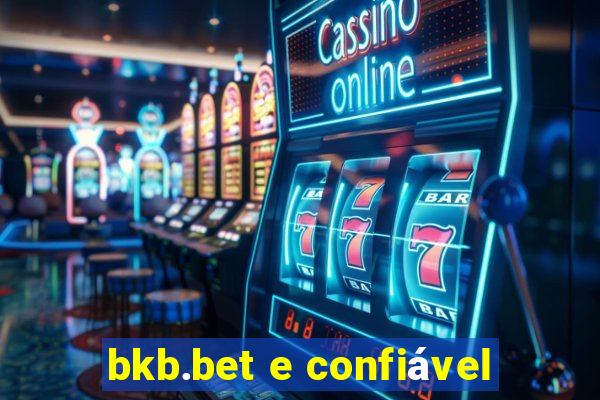 bkb.bet e confiável