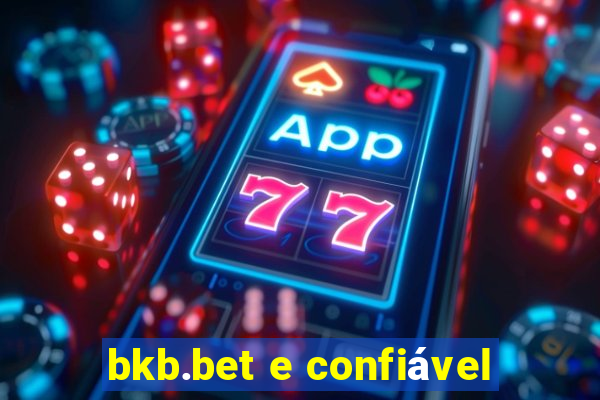 bkb.bet e confiável