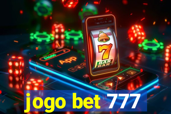 jogo bet 777