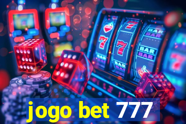 jogo bet 777