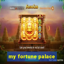 my fortune palace