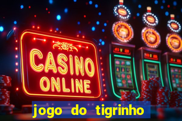 jogo do tigrinho aposta de r$ 1