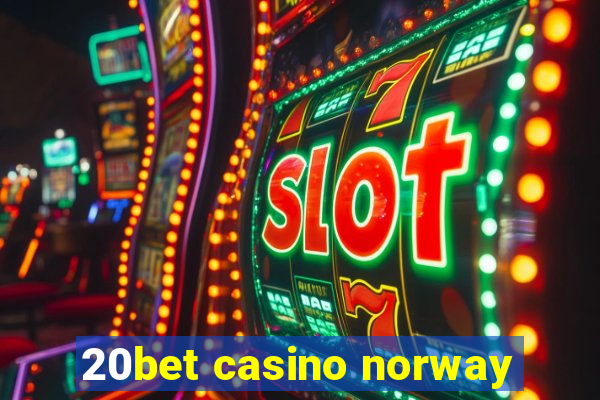 20bet casino norway