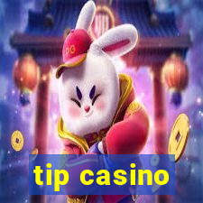 tip casino