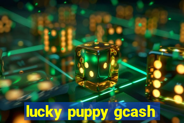 lucky puppy gcash