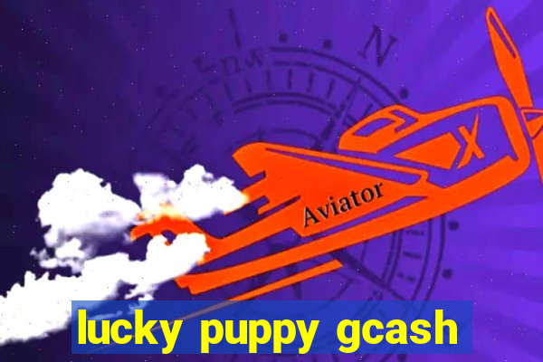 lucky puppy gcash