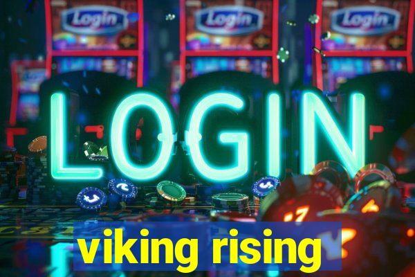 viking rising