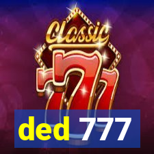 ded 777