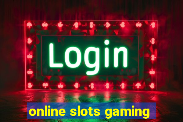 online slots gaming