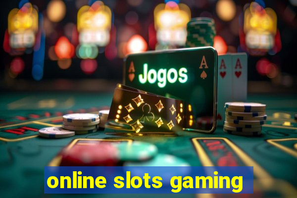 online slots gaming