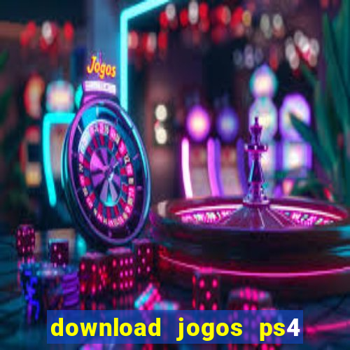 download jogos ps4 pkg pt-br