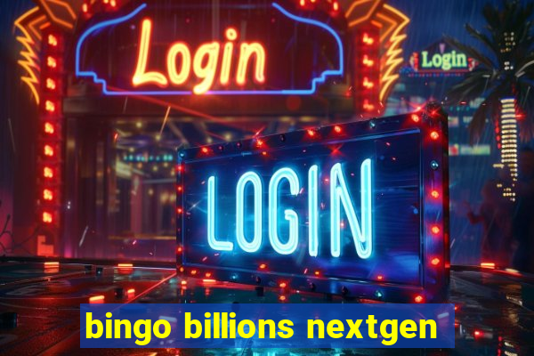 bingo billions nextgen