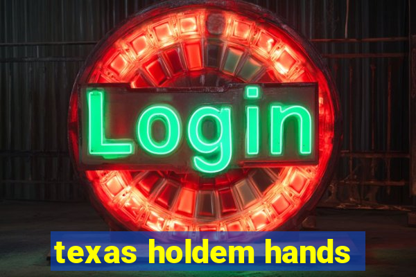 texas holdem hands