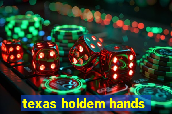 texas holdem hands