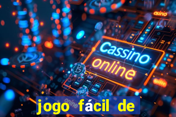 jogo fácil de ganhar dinheiro