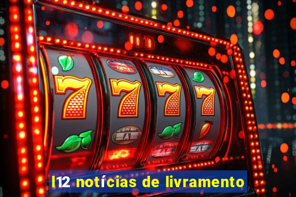 l12 notícias de livramento