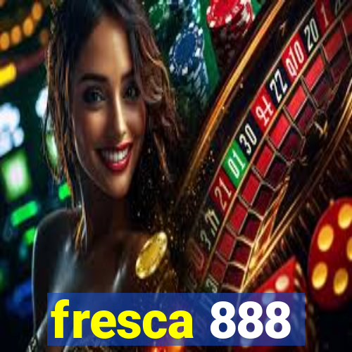 fresca 888