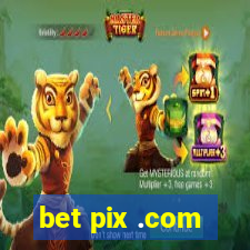 bet pix .com