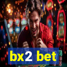 bx2 bet