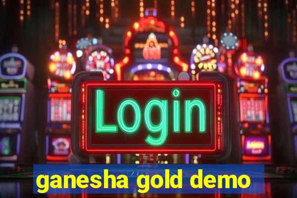 ganesha gold demo