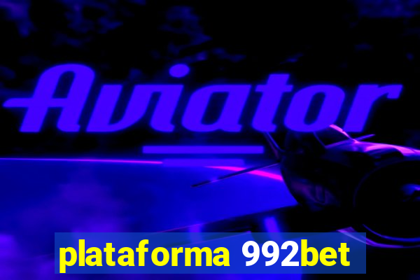 plataforma 992bet