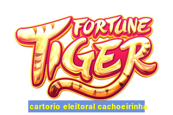 cartorio eleitoral cachoeirinha