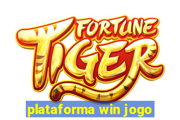 plataforma win jogo