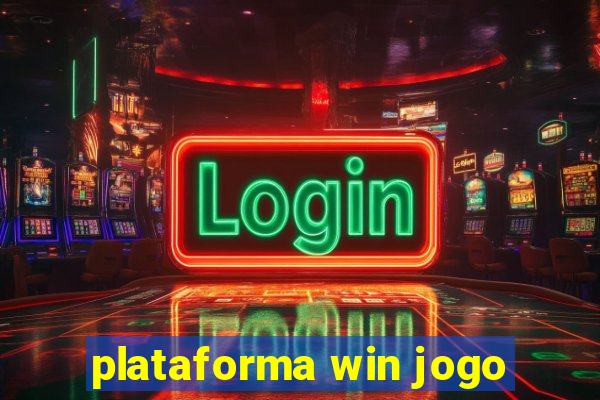 plataforma win jogo