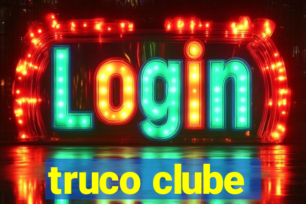 truco clube