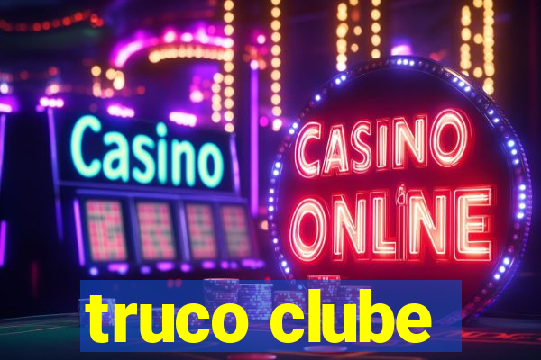 truco clube