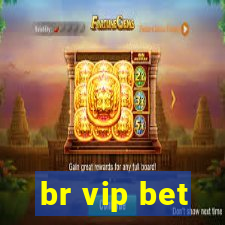 br vip bet