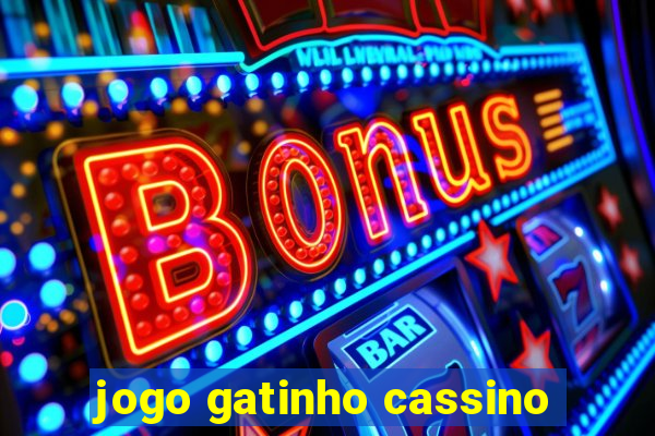 jogo gatinho cassino