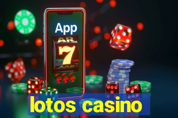 lotos casino