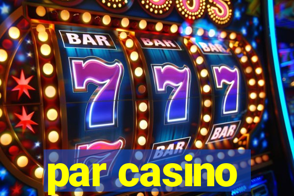 par casino