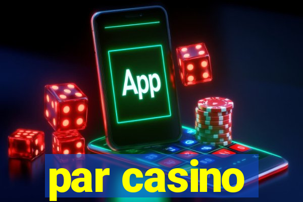 par casino