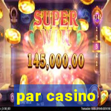 par casino