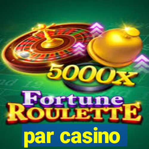 par casino