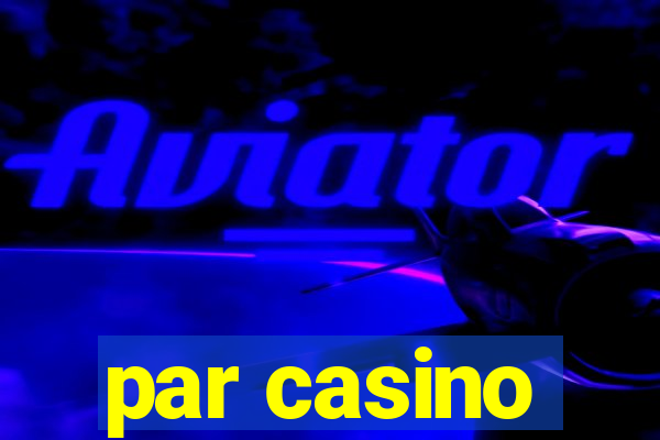 par casino