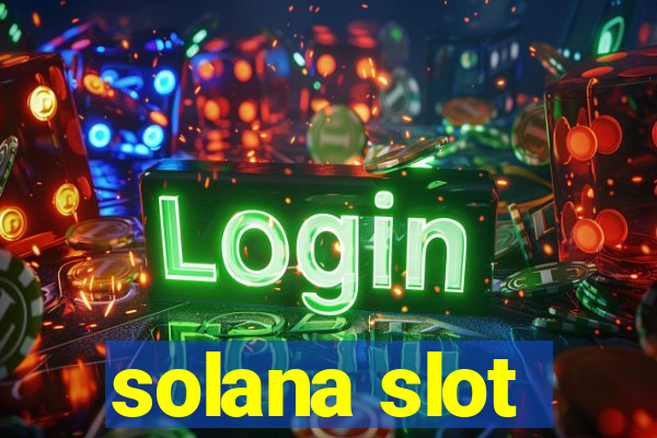 solana slot