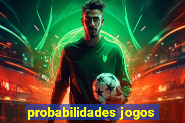 probabilidades jogos