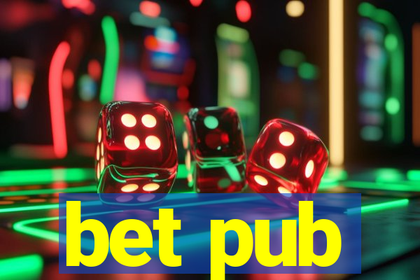 bet pub