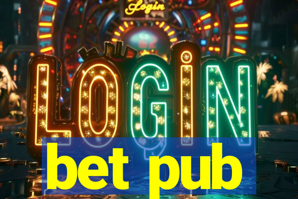 bet pub