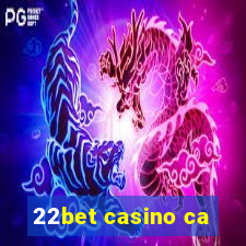 22bet casino ca