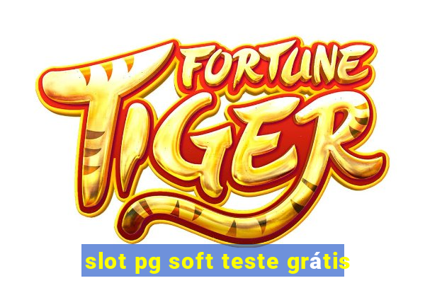 slot pg soft teste grátis