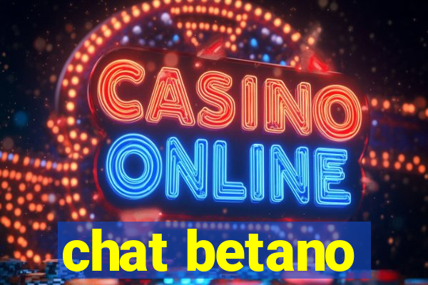 chat betano