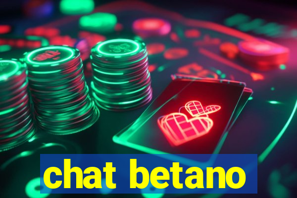 chat betano