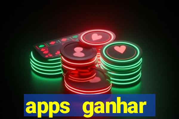 apps ganhar dinheiro jogando