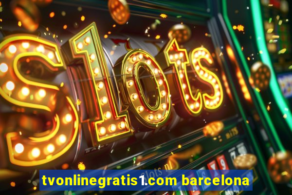 tvonlinegratis1.com barcelona